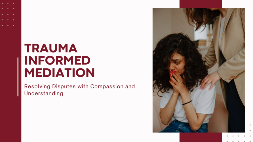 Trauma-Informed Mediation